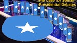 Somalia: The Case for Presidential Debates