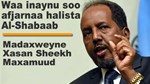 Dib u noqosho ma jirto: Waa inaynu soo afjarnaa halista kooxda Al-Shabaab