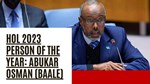 HOL Person of the Year 2023: Abukar Dahir Osman (Baale)