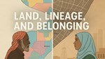 Land, Lineage, and Belonging: Why Somalia must move beyond clan custodianship
